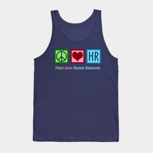 Peace Love Human Resources Tank Top